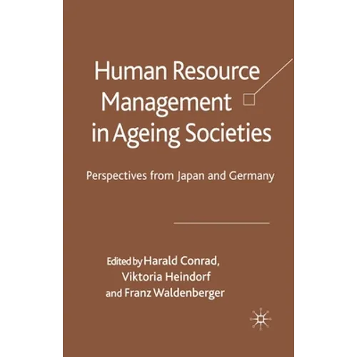 Human Resource Management in Ageing Societies: Perspectives from Japan and Germany - Paperback