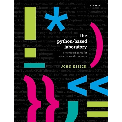 The Python-Based Laboratory: A Hands-On Guide for Scientists and Engineers - Paperback
