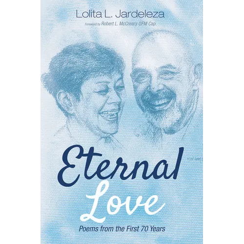 Eternal Love: Poems from the First 70 Years - Paperback