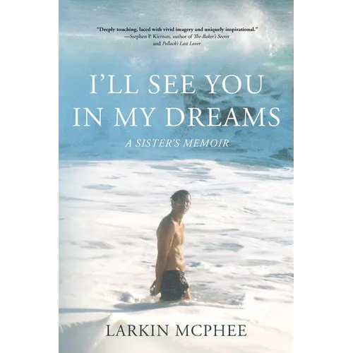 I'll See You in My Dreams: A Sister's Memoir - Paperback