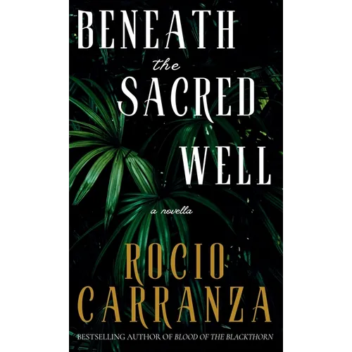 Beneath the Sacred Well - Hardcover