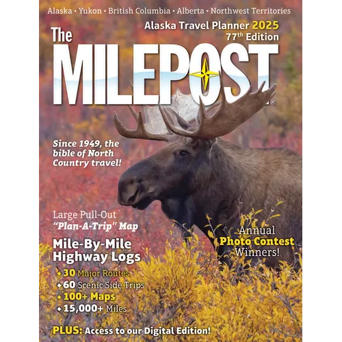 The Milepost 2025: Alaska Travel Planner - Paperback
