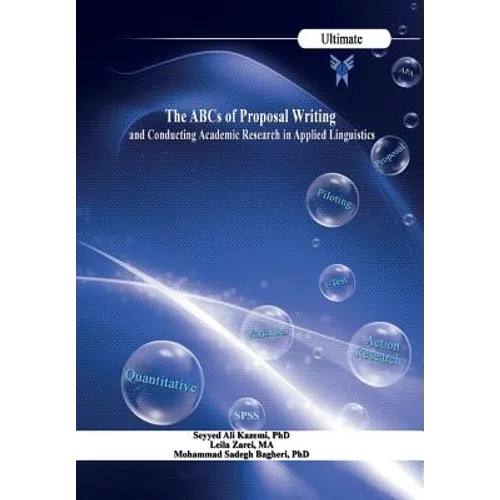 The ABCs of Proposal Writing: & Conducting Academic Research in Applied Linguistics - Paperback