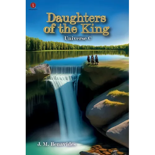 Daughters of the King: Universe C - Paperback