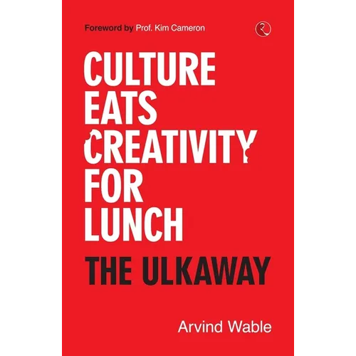 Culture Eats Creativity for Lunch: The Ulkaway - Paperback