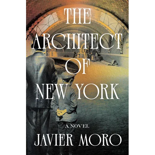 The Architect of New York - Hardcover