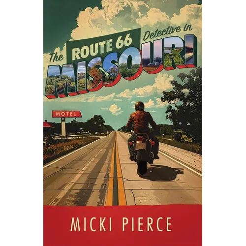 The Route 66 Detective in Missouri - Paperback