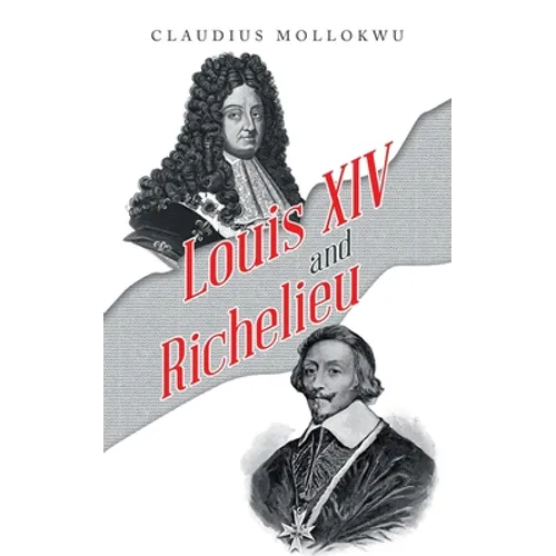 Louis Xiv and Richelieu - Paperback
