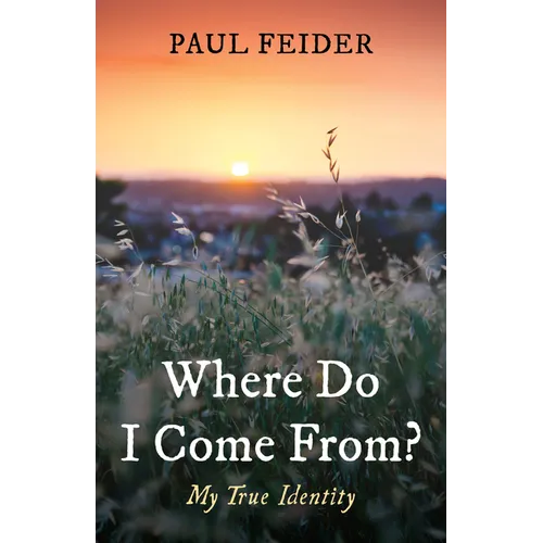 Where Do I Come From?: My True Identity - Hardcover