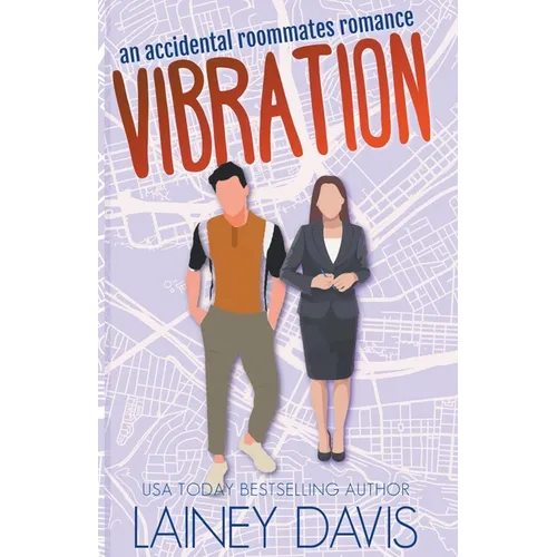 Vibration: An Accidental Roommates Romance - Paperback
