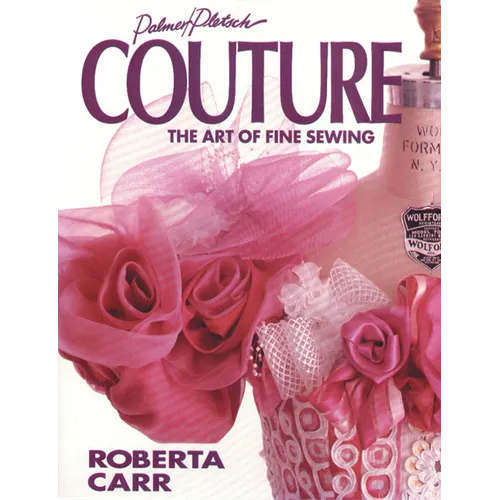 Couture: The Art of Fine Sewing - Paperback