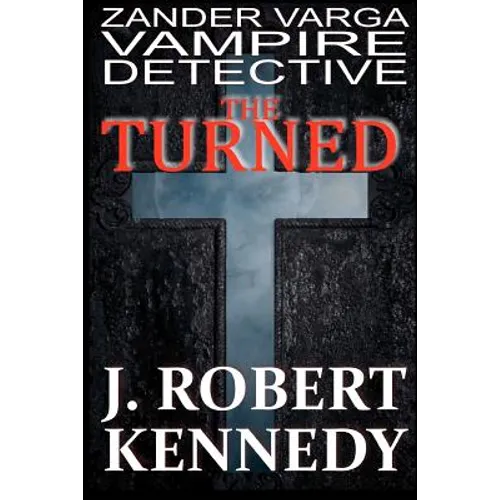 The Turned: Zander Varga, Vampire Detective - Paperback