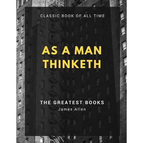 As a Man Thinketh - Paperback