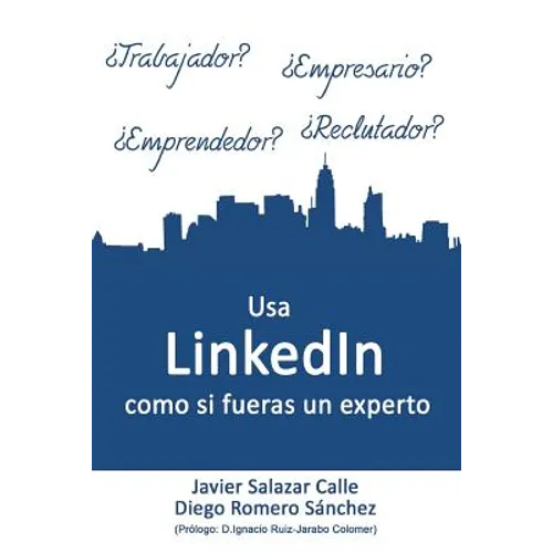 USA Linkedin Como Si Fueras Un Experto - Paperback