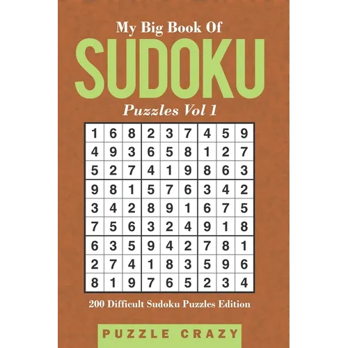 My Big Book Of Soduku Puzzles Vol 1: 200 Difficult Sudoku Puzzles Edition - Paperback