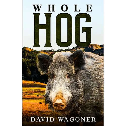 Whole Hog - Paperback