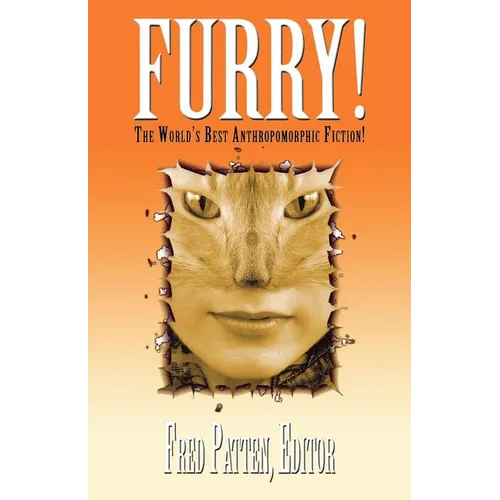 Furry!: The Best Anthropomorphic Fiction! - Paperback