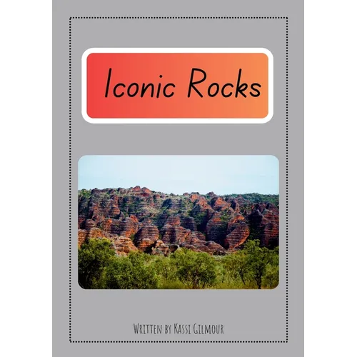 Iconic Rocks: Aussie Readers Decodable Texts Set 11 - Paperback