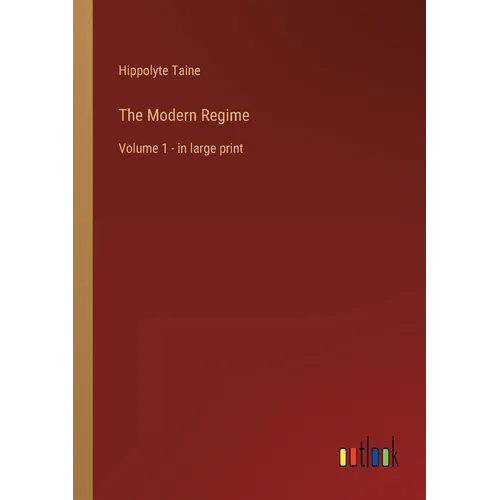 The Modern Regime: Volume 1 - in large print - Paperback