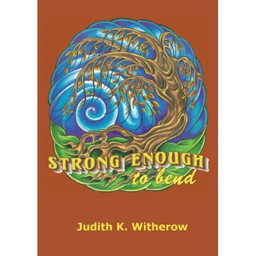 Strong Enough to Bend - Paperback