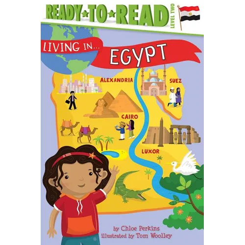 Living in . . . Egypt: Ready-To-Read Level 2 - Paperback