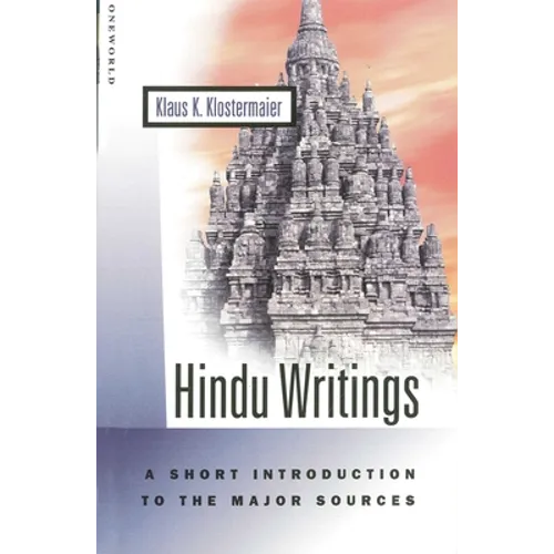 Hindu Writings: A Short Introduction to the Major Sources - Paperback