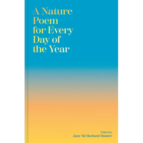 A Nature Poem for Every Day of the Year - Hardcover