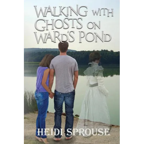 Walking with Ghosts on Ward's Pond - Paperback