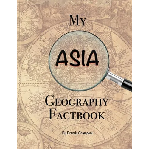My Asia Geography Factbook - Paperback