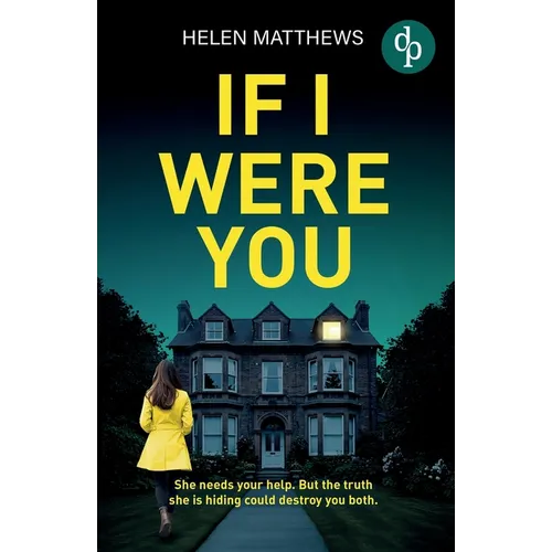 If I Were You A totally gripping domestic thriller with a heart-pounding twist - Paperback