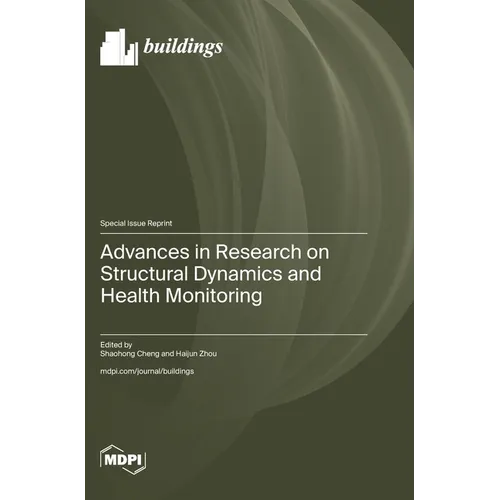 Advances in Research on Structural Dynamics and Health Monitoring - Hardcover