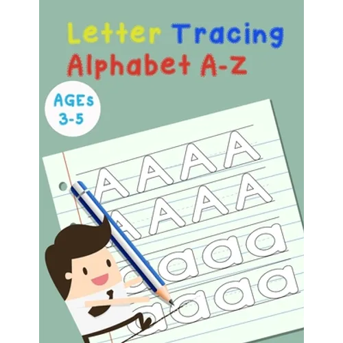 Letter Tracing Alphabet A-Z: Handwriting Workbook and Practice for Kids Ages 3-5, Letter Tracing Book for Preschoolers, The Funniest ABC Book - Paperback