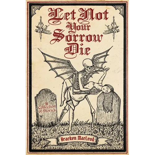 Let Not Your Sorrow Die - Paperback