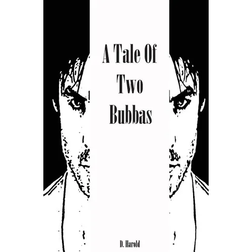 A Tale of Two Bubbas - Paperback