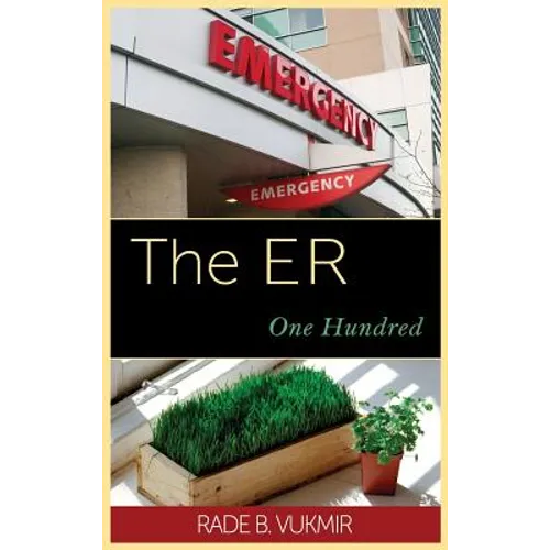The ER: One Hundred - Hardcover