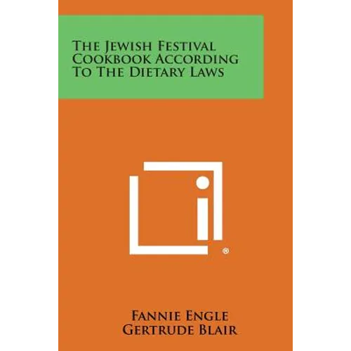 The Jewish Festival Cookbook According To The Dietary Laws - Paperback
