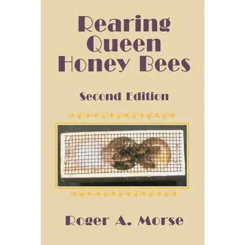 Rearing Queen Honey Bees: Second Edition - Paperback