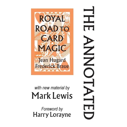 Annotated Royal Road to Card Magic - Paperback