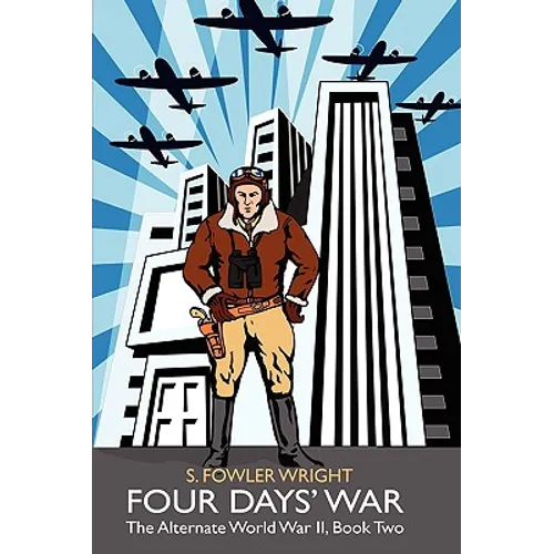 Four Days' War: The Alternate World War II, Book Two - Paperback