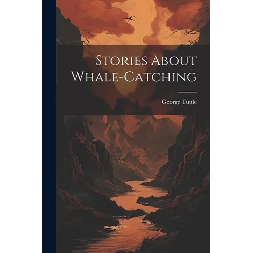 Stories About Whale-catching - Paperback