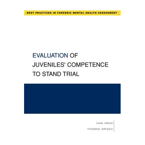 Evaluation of Juveniles' Competence to Stand Trial - Paperback