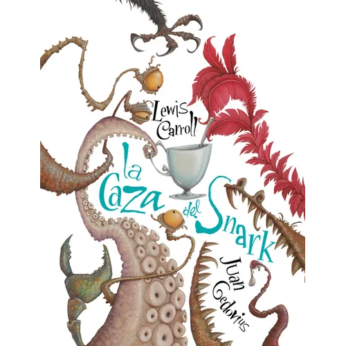 La Caza del Snark / The Hunting of the Snark - Hardcover