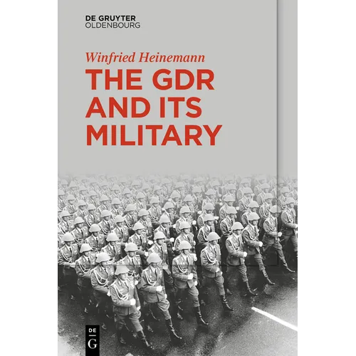 The Gdr and Its Military - Paperback