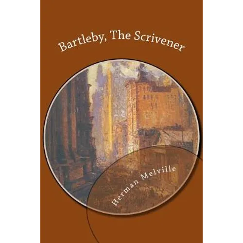 Bartleby, The Scrivener - Paperback