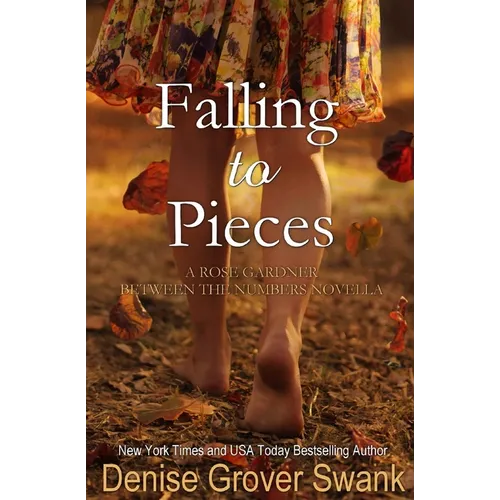 Falling to Pieces: Rose Gardner Between the Numbers Novella - Paperback