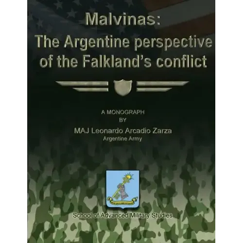 Malvinas: The Argentine Perspective of the Falkland's Conflict - Paperback