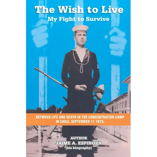 The Wish To Live: My Fight to Survive - Paperback