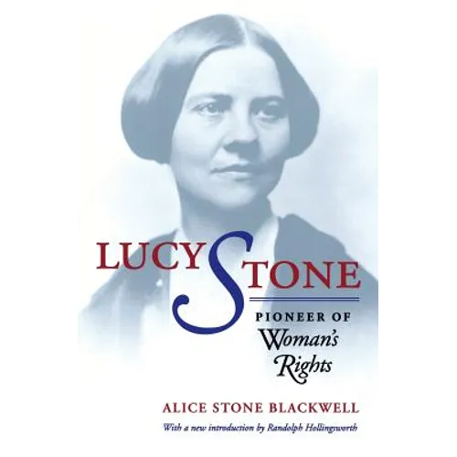 Lucy Stone: Pioneer of Woman's Rights - Paperback