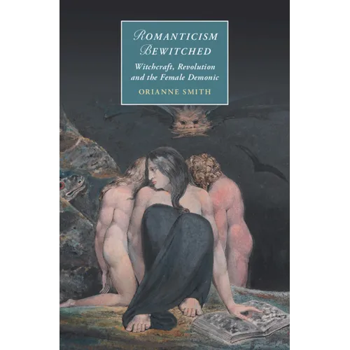 Romanticism Bewitched - Hardcover