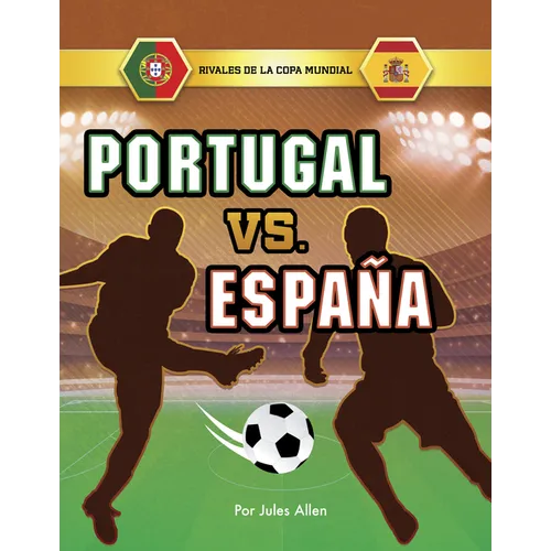 Portugal vs. España (Portugal vs. Spain) - Hardcover